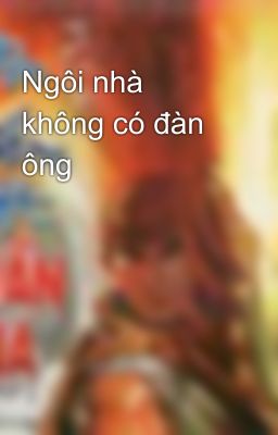 Ngôi nhà không có đàn ông