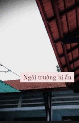 Ngôi Trường Bí Ẩn