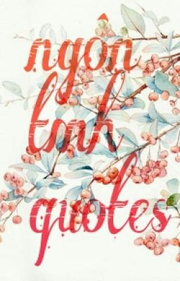 Ngôn Tình Quotes 