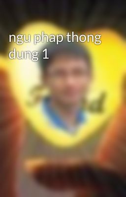 ngu phap thong dung 1