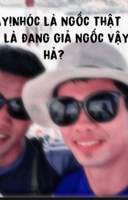 [ Ngưng] Này! Nhóc là ngốc thật hay đang giả ngốc vậy hả?