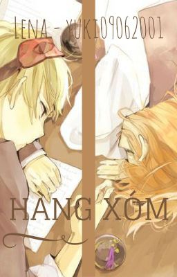 [Ngưng] •OkiKagu• Hàng xóm - Longfic Gintama