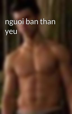 nguoi ban than yeu