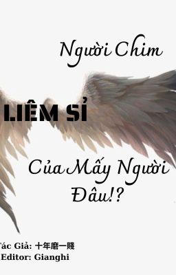 Người Chim, Liêm Sỉ Của Mấy Người Đâu!? (Bản edit lại)