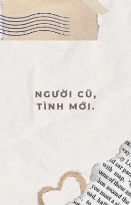 Người cũ, tình mới 