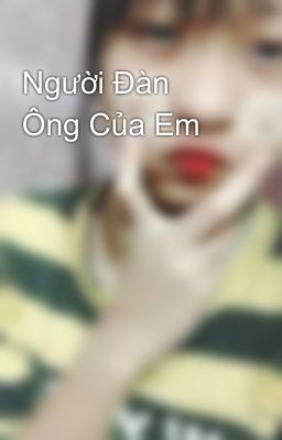 Người Đàn Ông Của Em