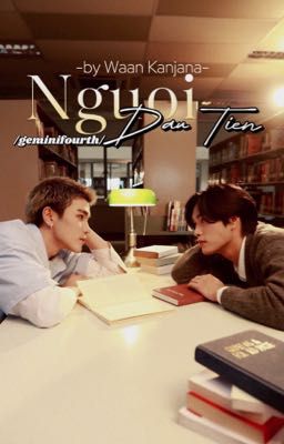 Người Đầu Tiên •GeminiFourth•