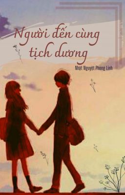 Người đến cùng tịch dương - Nhật Nguyệt Phong Linh