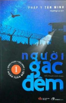 NGƯỜI GÁC ĐÊM - BÁC SĨ PHÁP Y TẦN MINH