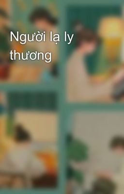 Người lạ ly thương