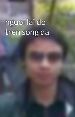 nguoi lai do tren song da