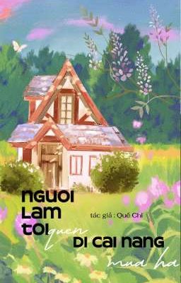 Người làm tôi quên đi cái nắng mùa hạ 