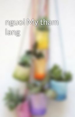 nguoi My tham lang