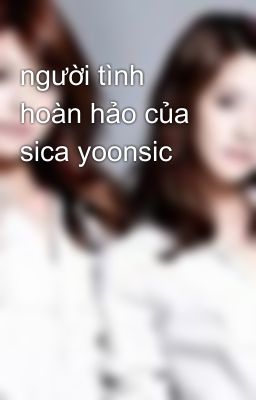 người tình hoàn hảo của sica yoonsic