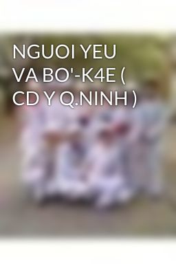 NGUOI YEU VA BO'-K4E ( CD Y Q.NINH )