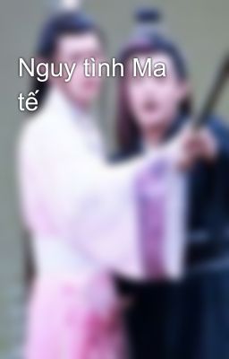 Nguy tình Ma tế