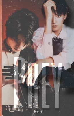 [Nguyên Châu Luật fanfic - One shot] PREY - Con mồi