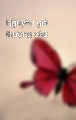 Nguyện giả thượng câu