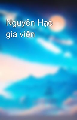 Nguyên Hạo gia viên