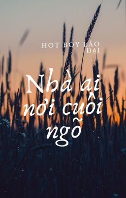 Nhà ai nơi cuối ngõ