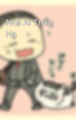 Nhà Ai Thiên Hạ