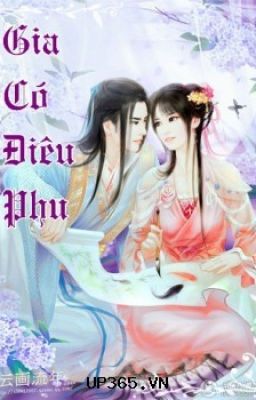 Nhà Có Điêu Phu - Chu Ngọc ( Xuyên Không, Cổ Đại)