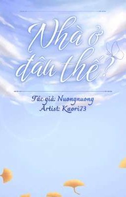 Nhà ở đâu thế?