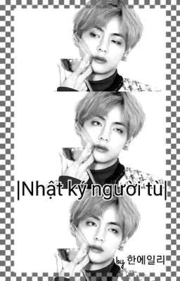 Nhà tù, nắng và em | fanfic | | Kim Taehyung|