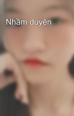 Nhầm duyên 