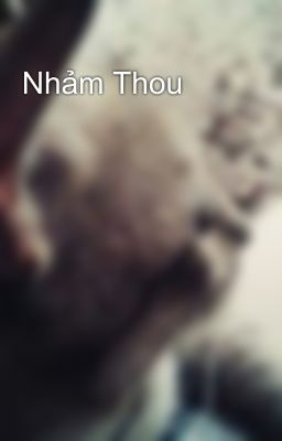 Nhảm Thou