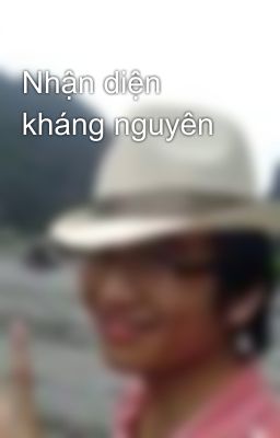 Nhận diện kháng nguyên