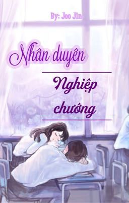 Nhân Duyên Nghiệp Chướng 