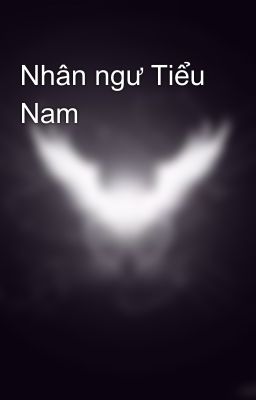 Nhân ngư Tiểu Nam