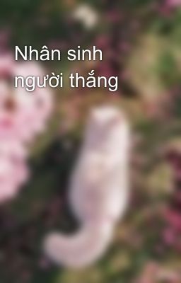 Nhân sinh người thắng