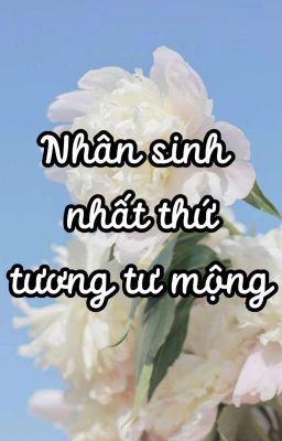 Nhân sinh nhất thứ tương tư mộng