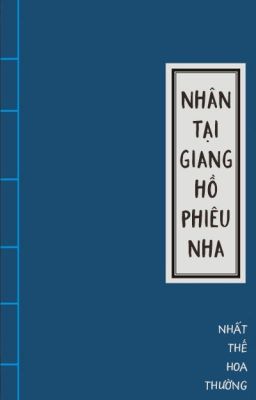 Nhân tại giang hồ phiêu nha