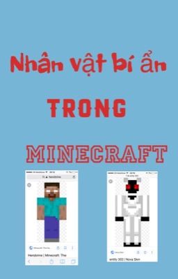 nhân vật bí ẩn trong minecraft