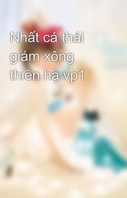 Nhất cá thái giám xông thiên hạ vp1