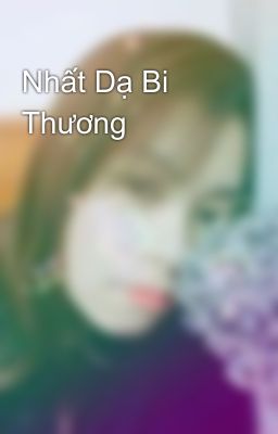 Nhất Dạ Bi Thương