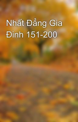 Nhất Đẳng Gia Đinh 151-200