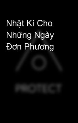 Nhật Kí Cho Những Ngày Đơn Phương