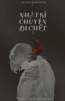 Nhật kí chuyện đi chết.