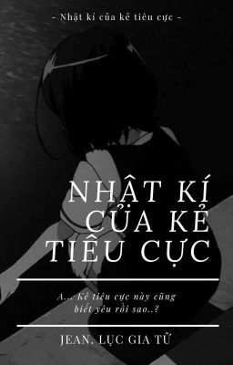 Nhật kí của kẻ tiêu cực