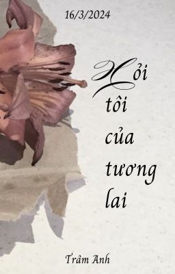 [Nhật kí] Hỏi tôi của tương lai