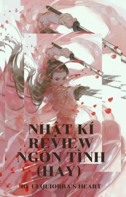 Nhật kí review ngôn tình (Hay) By Ulquiorra's Heart