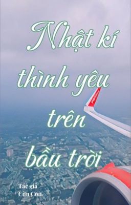 ☁️ Nhật kí tình yêu trên bầu trời ☁️