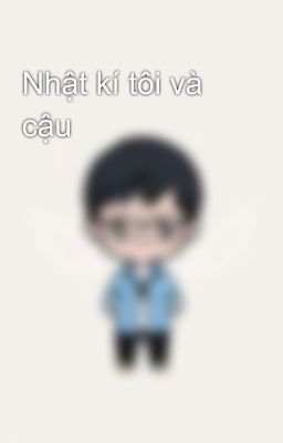 Nhật kí tôi và cậu