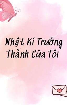 Nhật kí trưởng thành của tôi