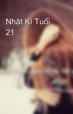 Nhật Kí Tuổi 21