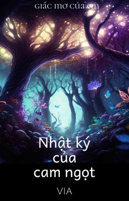 Nhật ký của cam ngọt.